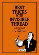 Best Tricks with Invisible Thread