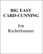 Big Easy Card Cunning by Jon Racherbaumer