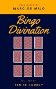 Bingo Divination by Marc de Milo & Ken de Courcy