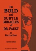 The Bold and Subtle Miracles of Dr. Faust