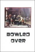 Bowled Over by Brick Tilley