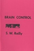 Brain Control by S. W. Reilly