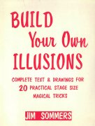 Build Your Own Illusions by Jim Sommers