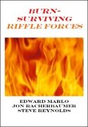Burn: Surviving Riffle Forces by Edward Marlo & Jon Racherbaumer & Steve Reynolds