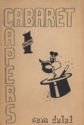 Cabaret Capers Volume 1 by Sam Dalal