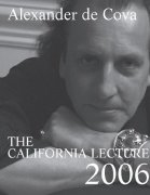 California Lecture 2006 by Alexander de Cova