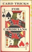 Card Tricks for Cardicians by various