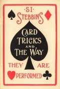 Card Tricks and the Way they are Performed by Si Stebbins