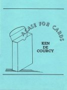A Case For Cards by Ken de Courcy
