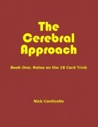 The Cerebral Approach: Book One by Nick Conticello