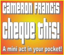 Cheque This! A mini act that fits in your pocket by Cameron Francis