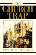 The Church Trap by Arthur Herzog
