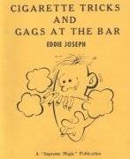 Cigarette Tricks and Gags at the Bar (used) by Eddie Joseph