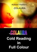Colaura: cold reading in full color by Richard Paddon