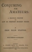 Conjuring for Amateurs by Ellis Stanyon