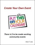 Create Your Own Event by Brian T. Lees