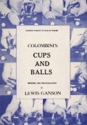Colombini's Cups and Balls Teach-In by Lewis Ganson & Aldo Colombini