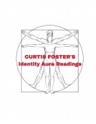 Curtis Foster's Identity Aura Readings by Curtis Foster