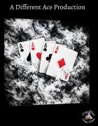 A Different Ace Production by Dustin Marks