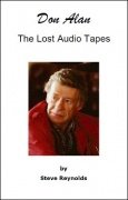 Don Alan: Lost Audio Tapes by Steve Reynolds