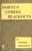 Dorny's Comedy Blackouts by Werner C. (Dorny) Dornfeld/Dornfield