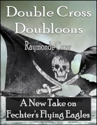 Double Cross Doubloons by Raymonde Crow