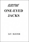 Elective One-Eyed Jacks by Ian Baxter