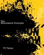 The Elimination Principle by TC Tahoe