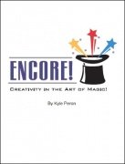 Encore: Creativity in the Art of Magic by Kyle Peron