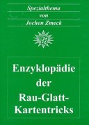 Enzyklopädie der Rau-Glatt Kartentricks by Jochen Zmeck