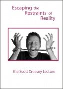 Escaping the Restraints of Reality by Scott Creasey