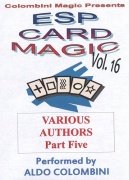 ESP Card Magic Vol. 16: Various Authors Part 5 by Aldo Colombini