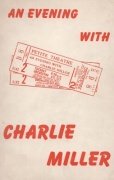 An Evening With Charlie Miller by Robert Parrish
