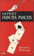 Expert Hocus Pocus by Alton C. Sharpe