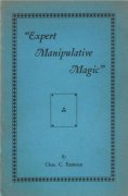 Expert Manipulative Magic by Charles C. Eastman