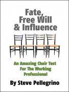 Fate, Free Will and Influence: Chair Test