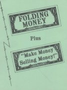 Folding Money plus Make Money Selling Money by Adolfo Cerceda & William King