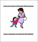 Forget Your Mom by Mike Kempner