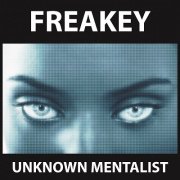 Freakey by Unknown Mentalist