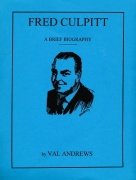 Fred Culpitt: a brief biography by Val Andrews