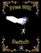 Free Will Switch by Dustin Marks