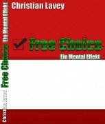 Free Choice: Ein Mentaleffekt by Christian Lavey