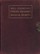 Further Exclusive Magical Secrets by Will Goldston
