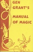 Gen Grant's Manual of Magic