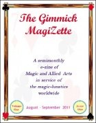 The Gimmick MagiZette: Volume 1, Issue 1 (Aug - Sep 2011) by Solyl Kundu