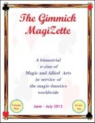 The Gimmick MagiZette: Volume 1, Issue 6 (Jun - Jul 2012) by Solyl Kundu