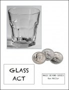 Glass Act: Magic Beyond Series by Ken Muller