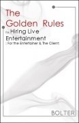 The Golden Rules For Hiring Live Entertainment by Christopher Bolter