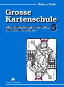 Grosse Kartenschule 5 by Roberto Giobbi