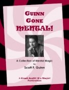 Guinn Gone Mental by Scott F. Guinn